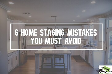 6 Home Staging Mistakes You Must Avoid
